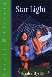 book cover of Star Light (Secret Sisters Series , No 3) by Sandra Byrd