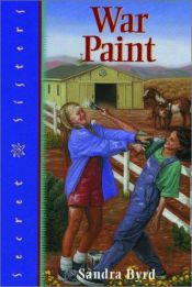 book cover of War Paint (Secret Sisters No. 6) by Sandra Byrd