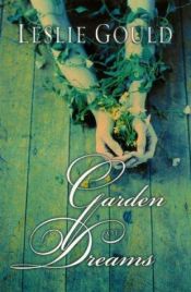 book cover of Garden of Dreams by Leslie Gould
