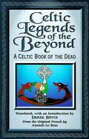 book cover of Celtic Legend of the Beyond by Anatole Le Braz