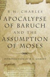 book cover of The Apocalypse of Baruch .. & the Assumption of Moses by R. H. Charles