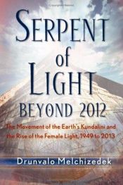 book cover of Serpent of Light by Drunvalo Melchizedek