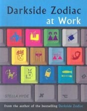 book cover of Darkside Zodiac at Work by Stella Hyde