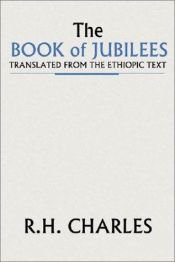 book cover of The Book of Jubilees, or the Little Genesis. Translated from the Ethiopic Text by R. H. Charles
