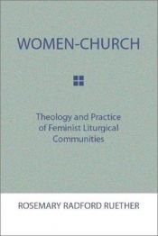 book cover of Women-Church: Theology and Practice of Feminist Liturgical Communities by Rosemary Radford Ruether