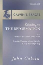 book cover of Tracts and Treatises of John Calvin (3 Volume Set) by John Calvin