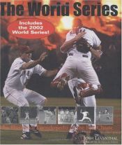 book cover of The World Series, Revised: An Illustrated Encyclopedia of the Fall Classic--Fully Revised and Updated by Josh Leventhal