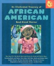 book cover of An Illustrated Treasury of African American Read-Aloud Stories: More than 40 of the World's Best-Loved Stories for Paren by Susan Kantor