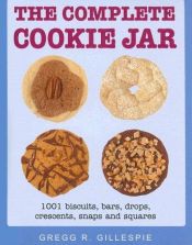 book cover of The Complete Cookie Jar by Gregg R. Gillespie