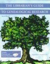 book cover of The librarian's guide to genealogical research by James Swan