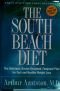 South Beach Diet, The: The Delicious, Doctor-Designed, Foolproof Plan for Fast and Healthy Weight Loss