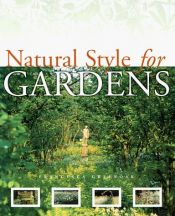book cover of Natural Style for Gardens by Francesca Greenoak