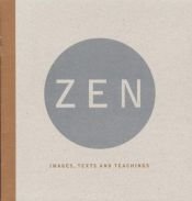 book cover of Zen: Images, Texts, and Teachings by Lucien Stryk