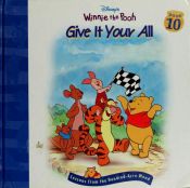 book cover of Give it your all (Disney's Winnie the Pooh) by John Whitman