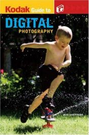 book cover of KODAK Guide to Digital Photography by Rob Sheppard