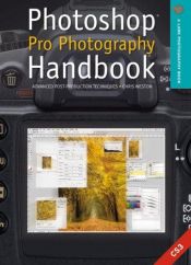 book cover of Photoshop Pro Photography Handbook: Advanced Post-Production Techniques by Chris Weston