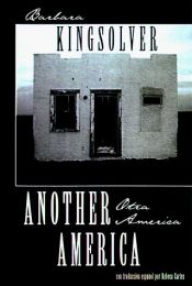book cover of Another America =: Otra Amaerica by Barbara Kingsolver