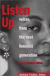 book cover of Listen Up: Voices From The Next Feminist Generation by Barbara Findlen