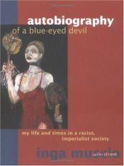 book cover of Autobiography of a blue-eyed devil by Inga Muscio
