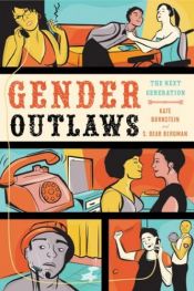 book cover of Gender outlaws : the next generation by Kate Bornstein