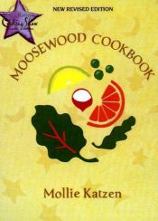 book cover of Moosewood Cookbook by Mollie Katzen