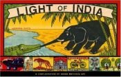 book cover of Light of India : a conflagration of Indian matchbox art by Warren Dotz