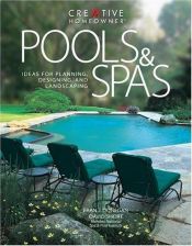 book cover of Pools & Spas : Ideas for Planning, Designing, and Landscaping by Fran J. Donegan