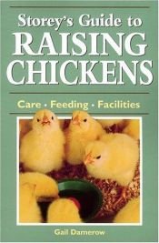 book cover of Storey's Guide to Raising Chickens by Gail Damerow