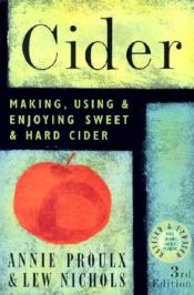 book cover of Sweet & Hard Cider : Making It, Using It, & Enjoying It by Annie Proulx