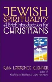 book cover of Jewish Spirituality: A Brief Introduction for Christians (20000) by Lawrence Kushner