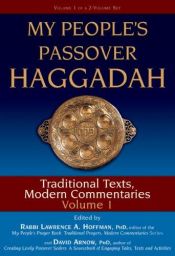 book cover of My People's Passover Haggadah: Traditional Texts, Modern Commentaries Volume 1 by Lawrence A. Hoffman