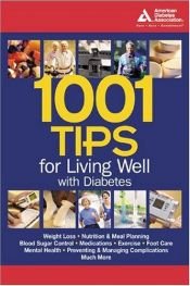 book cover of 1001 Tips for Living Well With Diabetes by American Diabetes Association
