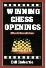 book cover of Winning Chess Openings: 2nd Edition by Bill Robertie