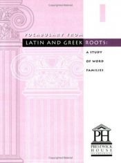 book cover of Vocabulary from Latin and Greek Roots: Book 1 by Elizabeth Osborne