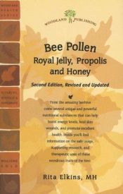 book cover of Bee Pollen: Royal Jelly, Propolis and Honey (Woodland Health) by Rita Elkins
