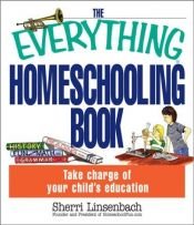 book cover of The Everything Homeschooling Book by Sherri Linsenbach