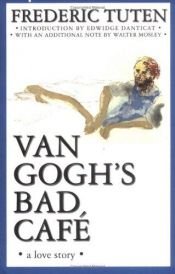 book cover of Van Gogh's bad cafe by Frederic Tuten
