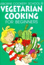 book cover of Vegetarian Cooking (Cooking School) by Fiona Watt