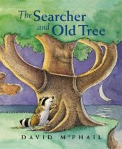 book cover of The Searcher and Old Tree by David M. McPhail