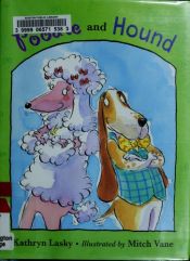 book cover of Poodle and Hound by Kathryn Lasky