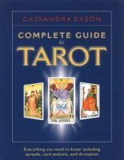 book cover of The Complete Guide to Tarot by Cassandra Eason