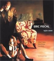 book cover of Eric Fischl : 1970 - 2000 by Arthur Danto