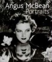 book cover of Angus Mcbean: Portraits by Terence Pepper