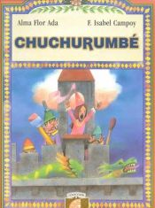 book cover of Chuchurumbe (Puertas al Sol) by Alma Flor Ada