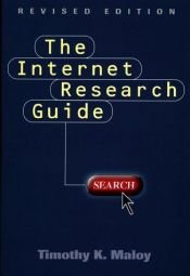 book cover of The Internet research guide by Timothy K. Maloy