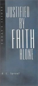 book cover of Justified by Faith Alone (Today's Issues) by R. C. Sproul