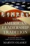 The American Leadership Tradition: The Inevitable Impact of a Leader's Faith on a Nation's Destiny