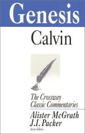 book cover of Genesis (Crossway Classic Commentaries) by John Calvin