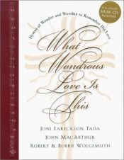 book cover of What Wondrous Love Is This: Hymns of Wonder and Worship to Remember His Love (Great Hymns of Our Faith, Book 3) by Joni Eareckson Tada