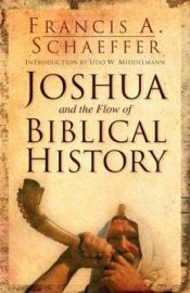 book cover of Joshua and the flow of Biblical history by Francis Schaeffer